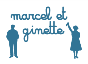 MARCEL ET GINETTE
