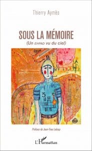 Livre de Thierry Aymes Un EHPAD vu du ciel Sous la mémoire