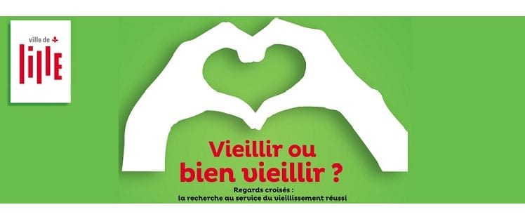 Conférence Lille Vieillir bien Vieillir