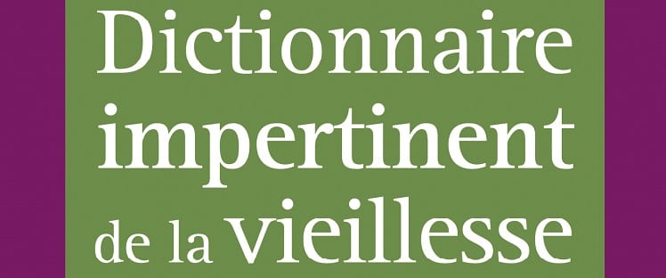 Livre Dictionnaire impertinent de la vieillesse