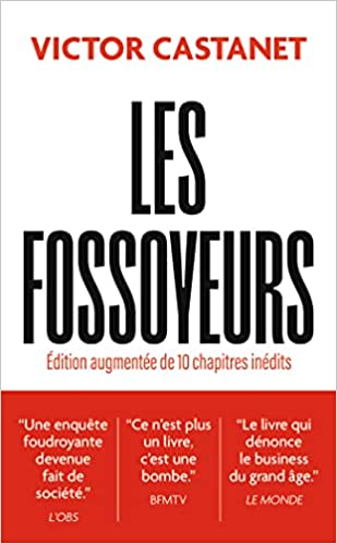 livre les fossoyeurs version augmentée victor castanet