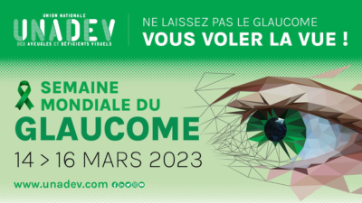 Bannière semaine mondiale du glaucome de l'unadev