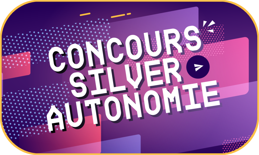 Concours Silver Autonomie 2023