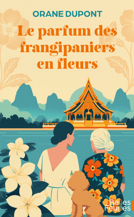 Le Parfum des frangipaniers en fleurs - Orane Dupont - mal être des seniors