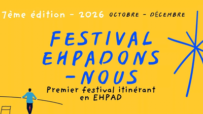 - EHPADONS-NOUS - festival EHPAD - spectacle vivant en EHPAD - culture et personnes âgées - Occitanie